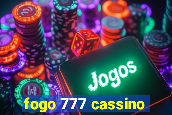 fogo 777 cassino